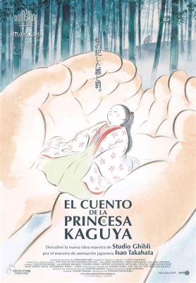  El Cuento de la Princesa Kaguya: ¿Un Mensaje Celestial Sobre La Belleza efímera?